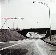 Exotica - Weekend EP