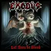 LP - EXODUS - LET THERE BE BLOOD - COLOURED VINYL. VERY LIMITED