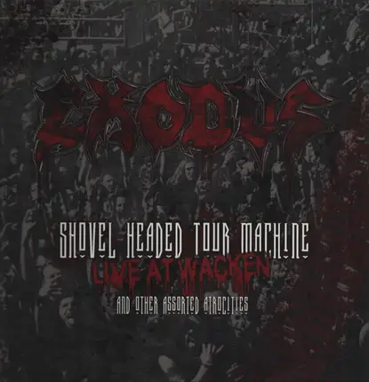 Exodus - Shovel Headed Tour Machine
