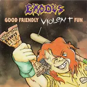 CD - Exodus - Good Friendly Violent Fun