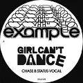 Example - Girl You Can't Dance(Chase & Status RMX)