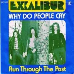 Excalibur - Why Do People Cry