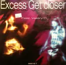 12inch Vinyl Single - Excess Feat. Valerie Dore - Get Closer