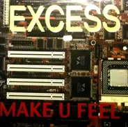 Excess - Make You Feel
