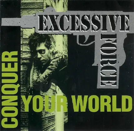 Excessive Force - Conquer Your World