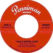 The Excitements - You'd Better..