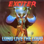 LP - Exciter - Long Live The Loud