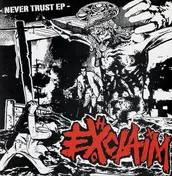 Exclaim - Never Trust EP / Four High Energy Tracks
