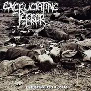Excruciating Terror - Expression Of Pain
