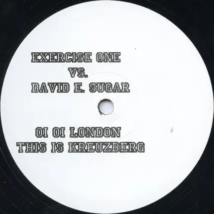 Exercise One vs. David Sugar - Oi Oi London This Is Kreuzberg