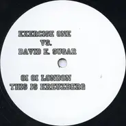 Exercise One vs. David Sugar - Oi Oi London This Is Kreuzberg