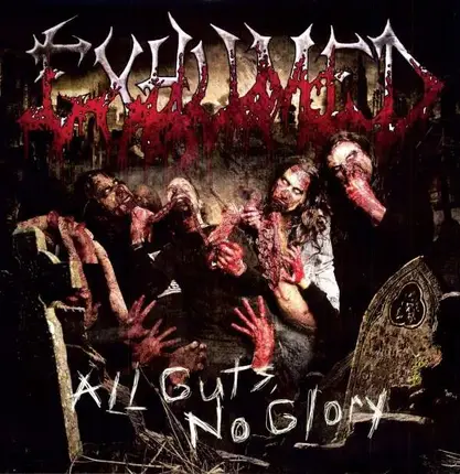 Exhumed - ALL GUTS NO GLORY