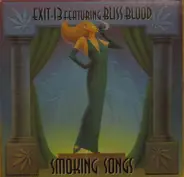 Exit-13 Featuring Bliss Blood - Smoking Songs