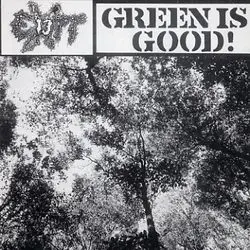 Exit-13 - Green Is Good!
