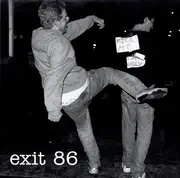 7inch Vinyl Single - Exit 86 - Kick Me I'm Ugly