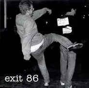 Exit 86 - Kick Me I'm Ugly