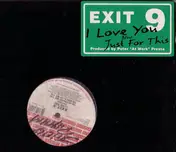 Exit 9 - I Love You