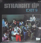 Exit 9 - Straight Up