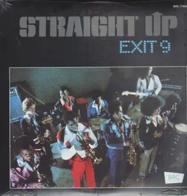 Exit 9 - Straight Up