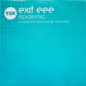 exit eee - Epidemic (Remixes)