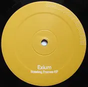 Exium - Rotating Frames EP