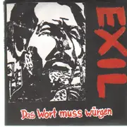 7'' - Exil - Das Wort Muss Würgen