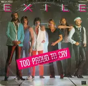 7inch Vinyl Single - Exile - Too Proud To Cry