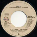 7inch Vinyl Single - Exile - You Thrill Me / One Step At A Time