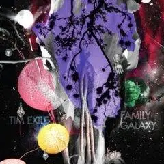 Tim Exile - Family Galaxy
