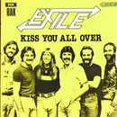 7inch Vinyl Single - Exile - Kiss You All Over