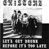 EP - Existenz - Let's Get Drunk Before It's Too Late - RARE SWEDISH HC