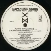 Expansion Union - Playing With Lightning