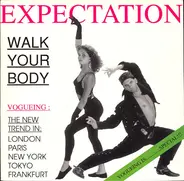 Expectation - Walk Your Body