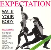12inch Vinyl Single - Expectation - Walk Your Body - Maxi