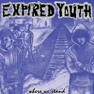 Expired Youth - Where We Stand