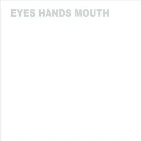 explode into colors - Eyes Hands Mouth