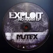12inch Vinyl Single - Exploit - No Harm EP