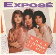 7inch Vinyl Single - Exposé - When I Looked At Him