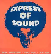 express of sound - Real Vibration (Want Love) U.K. Rmx
