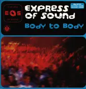 12inch Vinyl Single - Express Of Sound - Body To Body