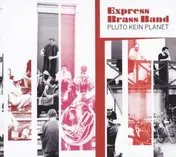 EXPRESS BRASS BAND - Pluto kein Planet