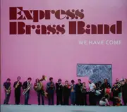 CD - Express Brass Band - We Have Come - Digipak