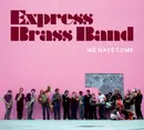 Double LP - Express Brass Band - We Have Come