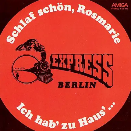 Expreß - Schlaf Schön, Rosmarie / Ich Hab' Zu Haus' ...
