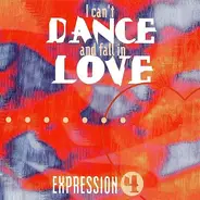 Expression 4 - I Can't Dance And Fall In Love