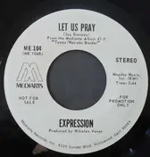 The Expression - California Is Just Mississippi / Let Us Pray