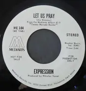 Expression - California Is Just Mississippi / Let Us Pray