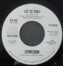 7inch Vinyl Single - Expression - California Is Just Mississippi / Let Us Pray