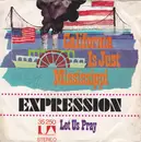 7inch Vinyl Single - Expression - California Is Just Mississippi / Let Us Pray