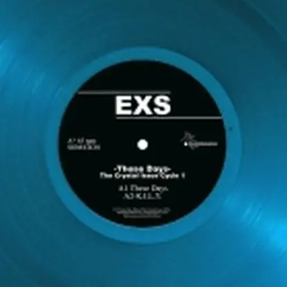 Exs - These Days